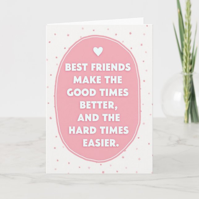 Best Friends Make Life Better Card (Front)