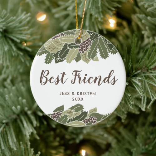 Best Friends Personalized Pine Greenery Friendship Ceramic Ornament