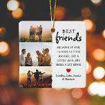 Best Friends Photo Collage & Quote Christmas Ceramic Ornament<br><div class="desc">Besties are priceless - If your lucky enough to have one, let them know how much they mean to you with this trendy 'Best Friends' Christmas ornament. Featuring 3 photographs of your choice, which are easily downloaded from your phone or computer, a bestie quote that can be customized, a cute...</div>