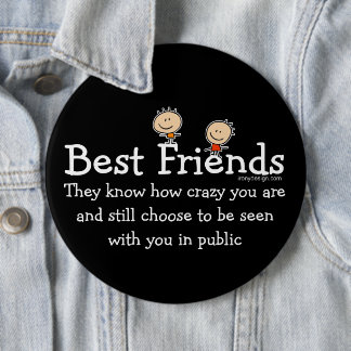 Best Friends Saying Pinback Button
