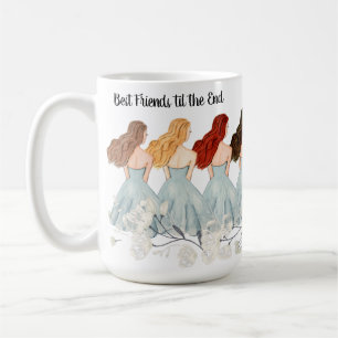 Best Friends til the End   Multi-Color Hair Coffee Mug