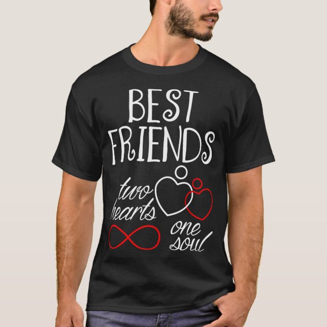 Best Friends Two Hearts One Soul Tshirt (Front)