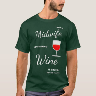Best Funny Gift Idea for Midwife T-Shirt
