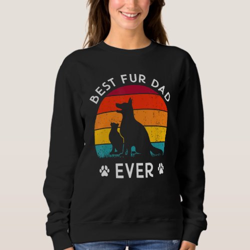 Best Fur Dad Ever Vintage Retro Dog And Cat Owner  Sweatshirt