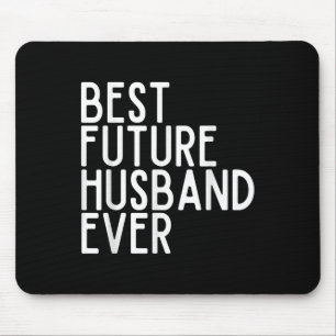 Best Future Husband Ever Best Future Wife Ever Bri Mouse Pad