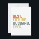 Best Future Husband Ever Husband To Be Fiance Gift Thank You Card<br><div class="desc">funny, gift, birthday, husband, couple, wife, family, Fiance, groom, valentine</div>