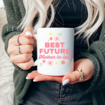 Best Future Mother-in-law Funny