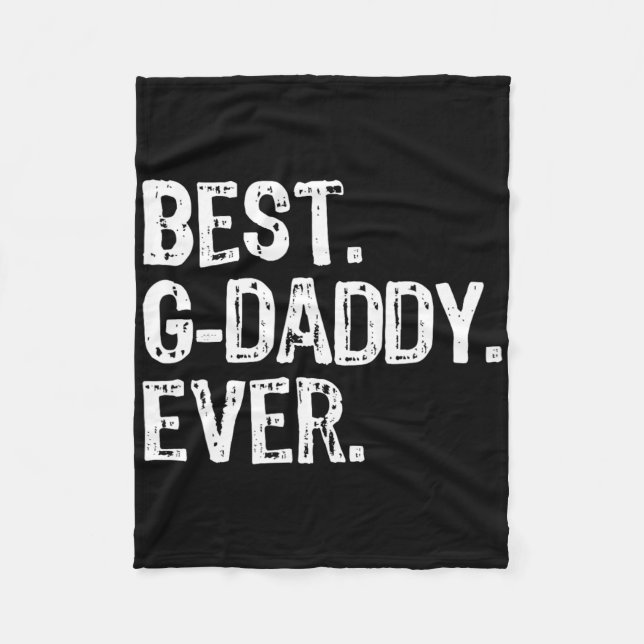 Best G-daddy Ever Funny Cool Grandpa Gdaddy  Fleece Blanket (Front)