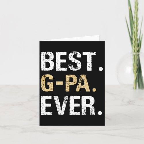 Best G-pa Graphic G-pa Gift From Granddaughter Gra Card