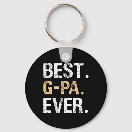 Best G-pa Graphic G-pa Gift From Granddaughter Gra Keychain