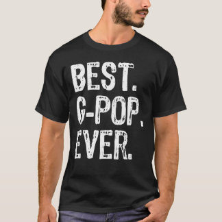 Best G-Pop Ever Family Cool Funny Gpop 1 T-Shirt