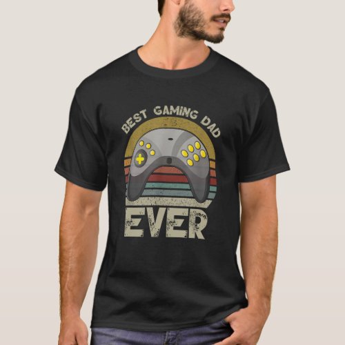 Best Gaming Dad Ever Gamer From Son To Dad T_Shirt
