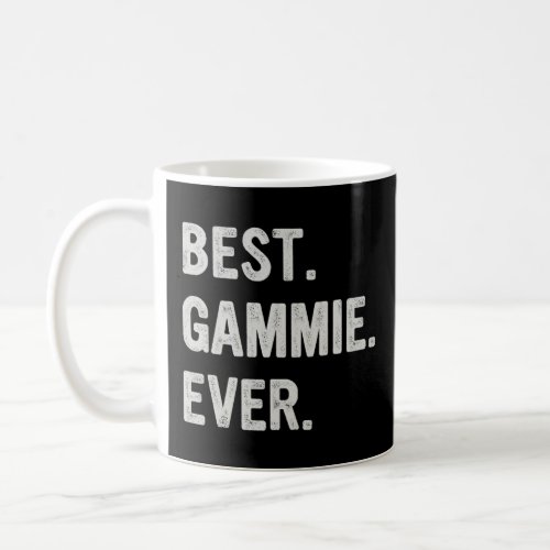 Best Gammie Ever Family Grandma  Coffee Mug