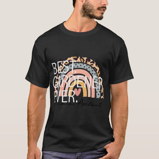Best Gardener Ever Funny Gardening Garden Landscap T-Shirt (Front)