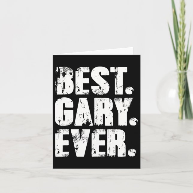 Best Gary Ever Birthday Name Shirt Humor Joke Gary Card (Front)
