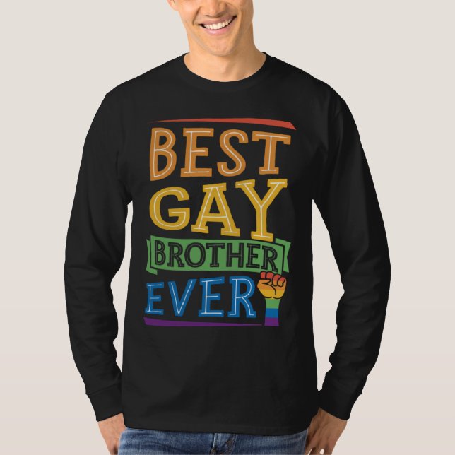 Best Gay Brother Ever Cute  Gay Pride Sibling T-Shirt (Front)