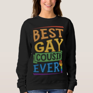 Best Gay Cousin Ever Cute  Gay Pride Family Sweatshirt