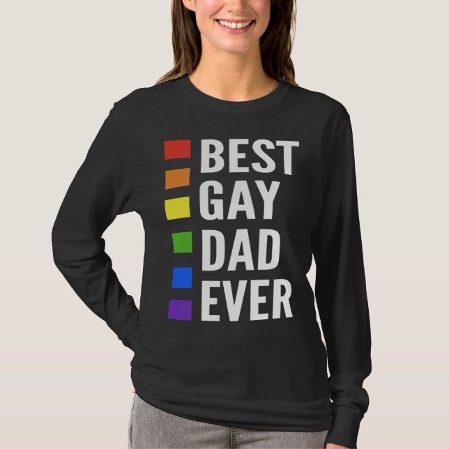 Best Gay Dad Ever Gay Men Dads T-Shirt (Front)