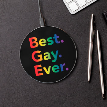 Best Gay Ever Lgbt Rainbow Flag Wireless Charger by SpoofTshirts at Zazzle