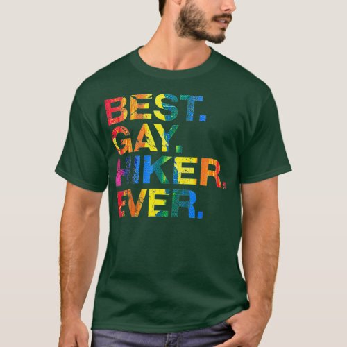 Best Gay Hiker Ever Gay Gender Equality Funny T_Shirt