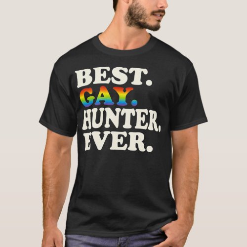 Best Gay Hunter Ever Gay Gender Equality Funny T_Shirt
