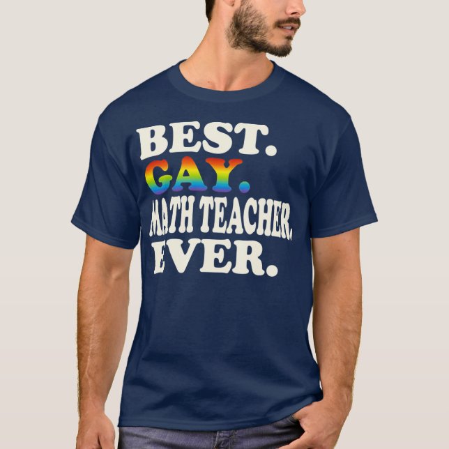 Best Gay Math Teacher Ever Gay Gender Equality T-Shirt (Front)