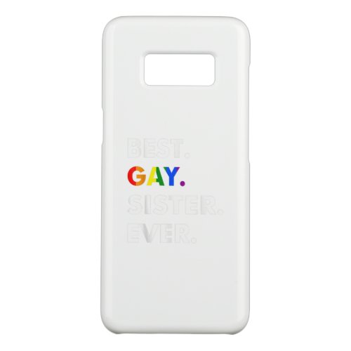 Best Gay Sister Ever LGBT Lesbian Bi Month Pride G Case_Mate Samsung Galaxy S8 Case