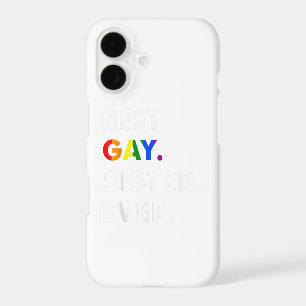 Best Gay Sister Ever LGBT Lesbian Bi Month Pride G iPhone 17 Case