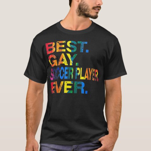 Best Gay Soccer Player Ever Gay Gender Equality T_Shirt