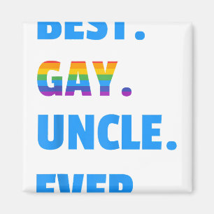 Best Gay Uncle Ever  Best Gay Uncle LGBT Gift  Magnet