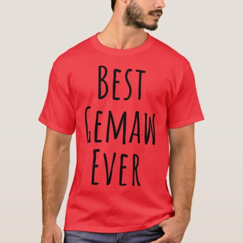 Best Gemaw Ever Grandma Gift T_Shirt
