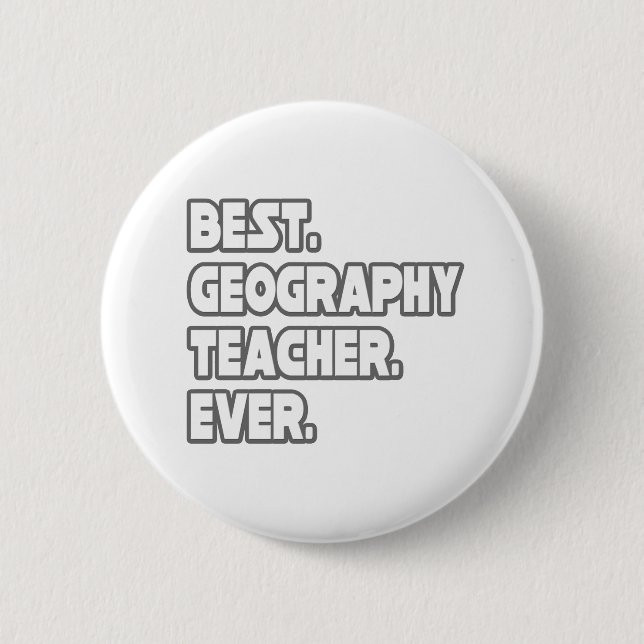 Best Geography Teacher Ever Button (Front)