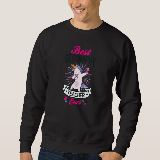 Best Geography Teacher Geography Teacher Sweatshirt (Front)