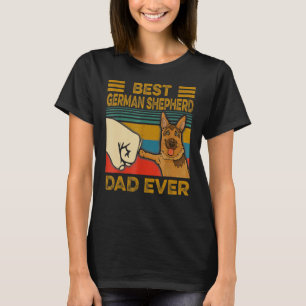 Best German Shepherd Dad Ever Bump Fit Dog 1 T-Shirt