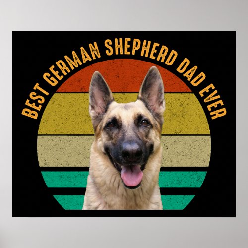 Best German Shepherd Dad Ever Poster