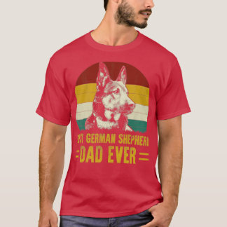 Best German Shepherd Dog Dad Ever Funny Fathers Da T-Shirt