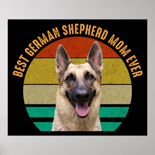 Best German Shepherd Mom Ever Poster