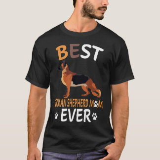 Best German Shepherd Mom Ever T-Shirt