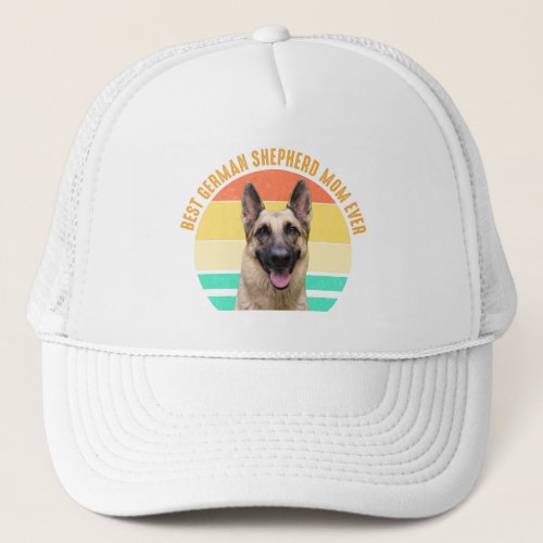 Best German Shepherd Mom Ever Trucker Hat
