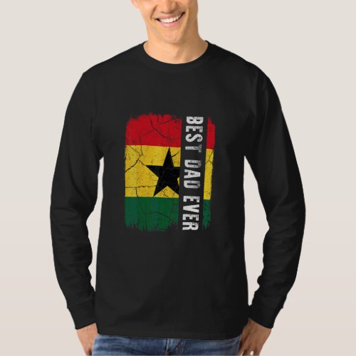 Best Ghanaian Dad Ever Ghana Flag Daddy Fathers D T_Shirt