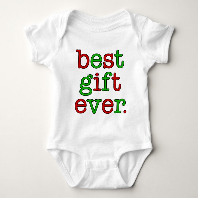 Best Gift Ever Baby Bodysuit (Front)