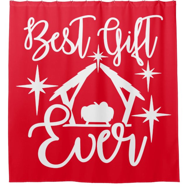 Best Gift Ever Nativity Scene  Shower Curtain (Front)