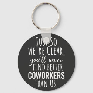 BEST GIFT FOR LEAVING COWORKERS KEYCHAIN