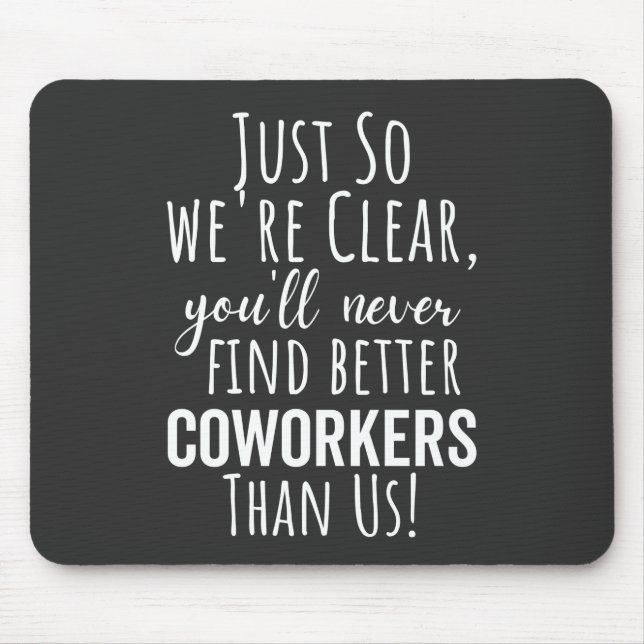 BEST GIFT FOR LEAVING COWORKERS MOUSE PAD (Front)