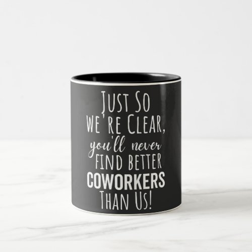 BEST GIFT FOR LEAVING COWORKERS Two_Tone COFFEE MUG