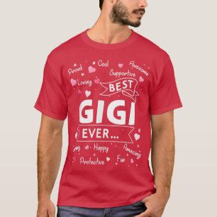 Best Gigi Ever Funny First Time Grandma Mothers Da T-Shirt