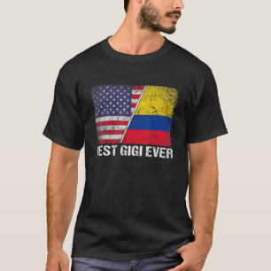 Best Gigi Ever  Mother's Day Colombia Us Flag T-Shirt
