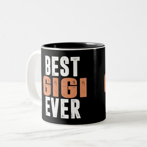 Best Gigi Ever Two_Tone Coffee Mug