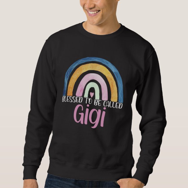 Best Gigi Mother s Day Blessed To Be Called Gigi R Sweatshirt (Front)