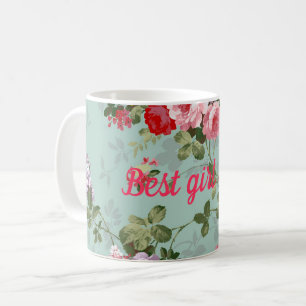 Best girl ever coffee mug